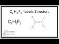 C2H2F2- Lewis Structure: How to Draw the Lewis Structure for C2H2F2 (1,2-Difluoroethylene)
