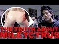 The Truth About Miley Cyrus! The Truth About Miley Cyrus!
