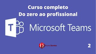 Microsoft Teams - Curso completo do zero ao profissional - #2 - Ficheiros e Tarefas