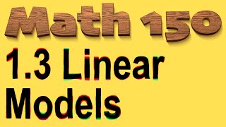 1.3 Linear Models | Math 150