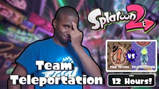 🔴 Live - 12-Hour Splatoon 2 Splatfest - Time Travel vs Teleportation - #TeamTeleportation