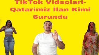 Tik Tok Videolari - Qatarimiz Ilan Kimi Surundu