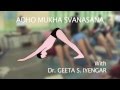 Dr. Geeta S. Iyengar teaching Downward Facing Dog (Adho Mukha Svanasana)