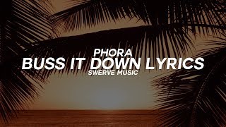 Phora Buss It Down Audio Phora Buss It Down Audio