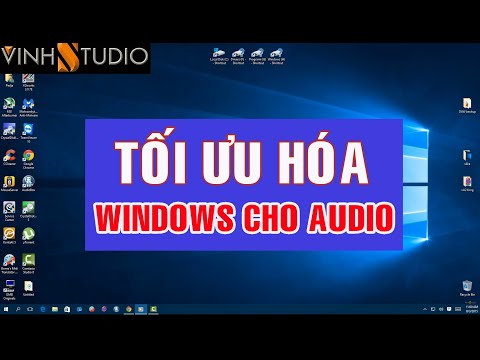 Tối ưu hóa Windows 10 để chơi nhạc số biến máy tính thành Musicserver được hay hơn