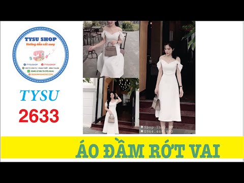 Hướng Dẫn Cắt May Áo Đầm Rớt Vai |Ở Nhà Với Tysushop 2633