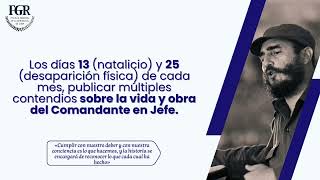 Plan De Acciones De La Fgr Para Celebrar El Centenario Del Natalicio De Fidel Castro Ruz