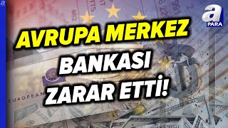 Avrupa Merkez Bankası 1,3 Milyar Euroluk Zarar Açıkladı A Para