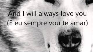 Whitney Houston I Will Always Love You Legendado Whitney Houston I Will Always Love You Legendado