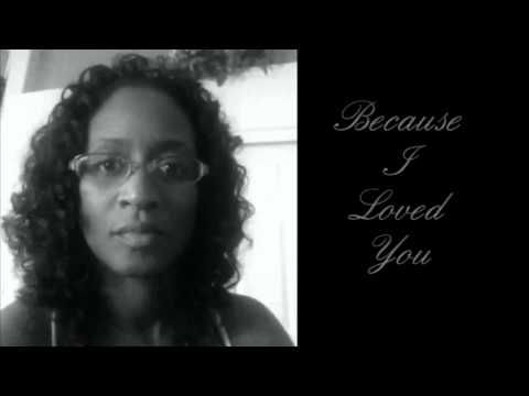 Because I Loved You- DOMESTIC VIOLENCE PSA