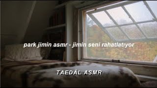 🌈 Park Jimin ASMR / Jimin Seni Rahatlatıyor ( Hafif Yağmur ) / BTS İle Hayal Et 