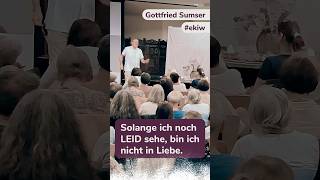 Solange Ich Noch Leid Sehe, Bin Ich Nicht In Liebe.