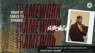 The Genesis of Stronghold // Framework // Pastor Israel Solomon // @harborchurchla
