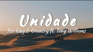 For king & Country ft. Tony Williams - Unity (tradução)