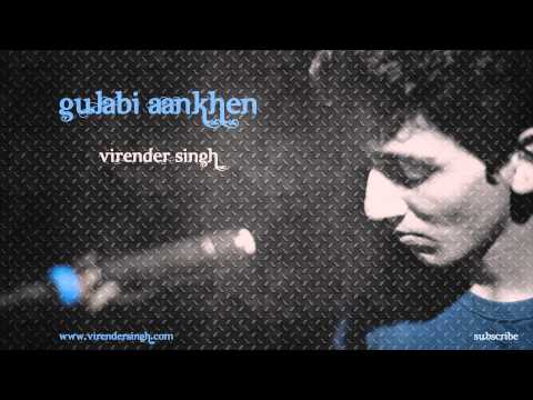 Gulabi Aankhen (Extended Version) - Virender Singh