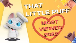 Most Viewed Compilation Of That Little Puff | 2023