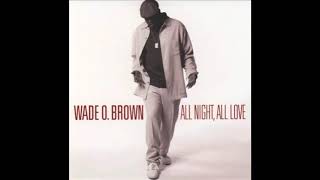 Watch Wade O Brown Besides video
