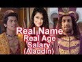 Real Age, Real Name and Salary of Aladdin – Naam Toh Suna Hoga Star Cast
