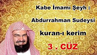 Kuran I Kerim - 3 - Cüz - Abdurrahman Es Sudeys