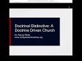 Doctrinal Distinctive: A Doctrinally Driven Church