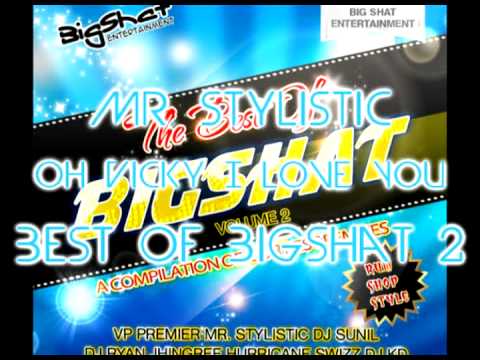 Mr. Stylistic - Oh Vicky I Love You - Best of Bigshat Volume...