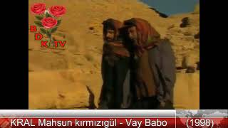 Mahsun Kırmızıgül. Vay Babam Vay