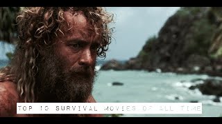 Top 10 Survival Movies Of All Time