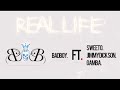 Badboy ft. Jimmy Dickson, Sweeto, Gamba - Real life