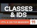 HTML & CSS for Beginners Part 11: Classes & IDs