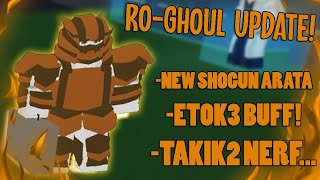 Ro-Ghoul Update - New Shogun Arata, Etok3 Buff, Takik2 Nerf