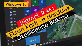 İşlemci, RAM, Ekran Kartı ve Harddisk Özelliklerine Bakma | Windows 10