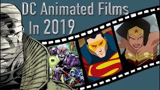 Upcoming DC Animated Films In 2019