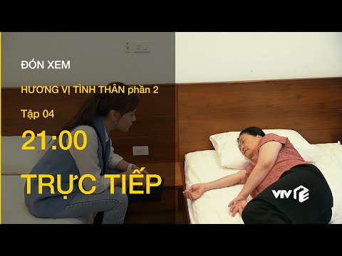 TRỰC TIẾP VTV1 | PHẦN 2 - TẬP 04: Hôn thê của Long lại giở trò với bà Dần