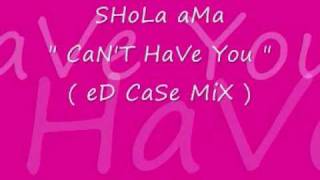 Watch Shola Ama Cant Have You video