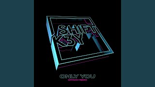 Only You (Offaiah Remix)