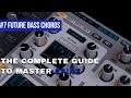 Future Bass Chords|The Complete Guide To Master Spire #7
