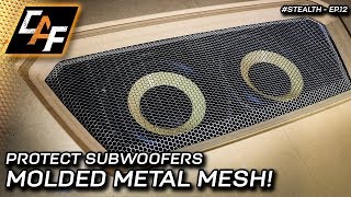 PROTECT Subwoofers - How to MOLD metal mesh to shape