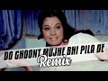 Do Ghoont Mujhe Bhi Pila De Sharabi (Tapori Dance Mix) DJ Ash x Chas In The Mix | Dance Sutra Vol 14