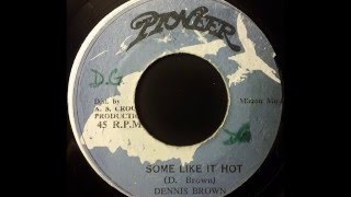 Watch Dennis Brown Some Like It Hot video