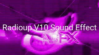 Radioup V10 Sound Effect