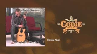 Watch Codie Prevost Shinin River video