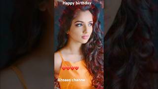 Ahsaas Channa Actress Happy Birthday