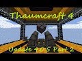 A Guide To Thaumcraft 4 - Part 47 - Lamp of Growth and Traveling Trunk (4.0.5 Update)