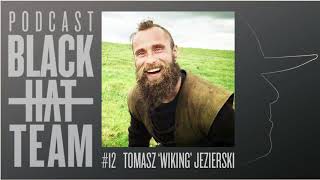 BHT #12 Tomasz 'Wiking' Jezierski
