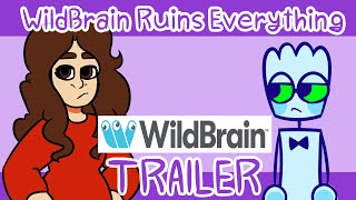 Wildbrain Ruins Everything - Trailer