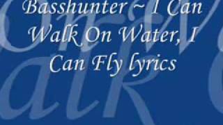 Watch Basshunter I Can Walk On Water I Can Fly video