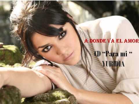 A donde va el amor Yuridia
