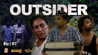 OUTSIDER | EPISODE 07 