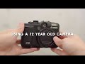 Using a 12 Year Old Digital Camera - Canon G10