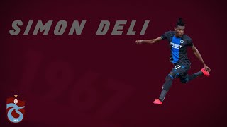 Simon Deli Welcome To Trabzonspor ?  | En İyi Hareketleri | HD